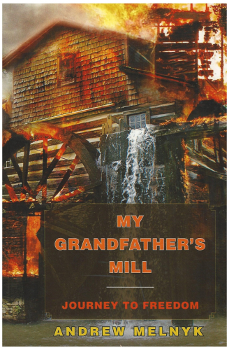 My Grandfather's Mill: Journey to Freedom
