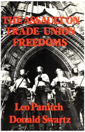 The Assault on Trade Union Freedoms: From Consent to Coercion Revisited (A Network Basics Book)