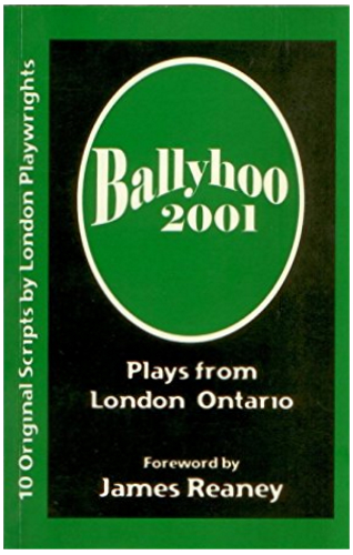 Ballyhoo 2001: Plays from London Ontario