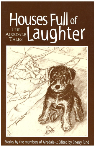 Houses Full of Laughter: The Airedale Tales