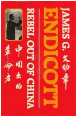 James G. Endicott: Rebel out of China