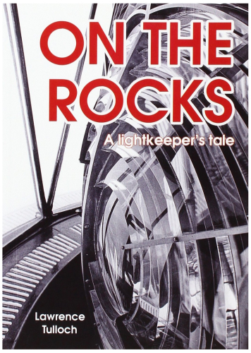 On the Rocks: A Lightkeeper's Tale