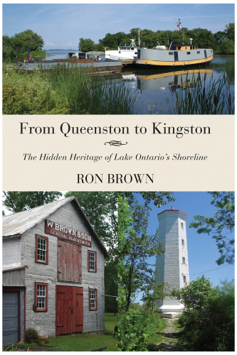 From Queenston to Kingston: The Hidden Heritage of Lake Ontario's Shoreline