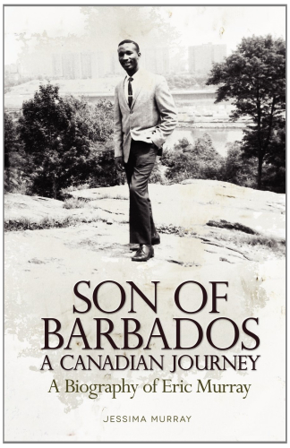 Son of Barbados, A Canadian Journey