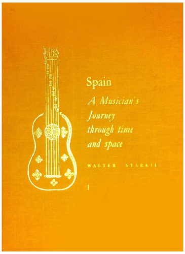 Spain, A Musicians Journey Through Time and Space (2 Volumes)