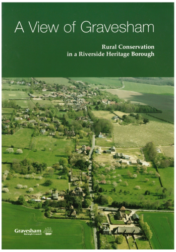 A View of Gravesham: Rural Conservation in a Riverside Heritage Borough