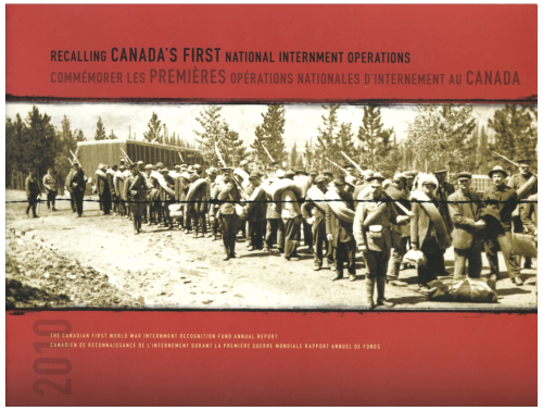 Recalling Canada's First National Internment Operations : Annual Report of the Canadian First World War Internment Recognition Fund