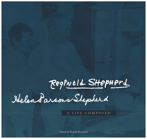 A Life Composed: Reginald Shepherd & Helen Parsons Shepherd