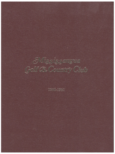 Mississauga Golf and Country Club 1906-1981