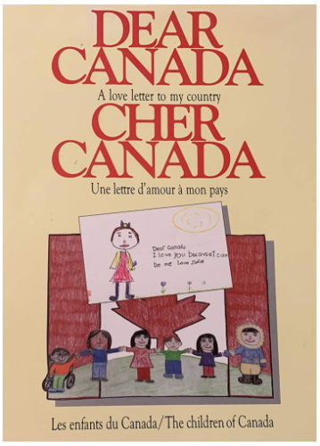 Dear Canada: A Love Letter to My Country / Cher Canada: Une lettre d'amour à mon pays