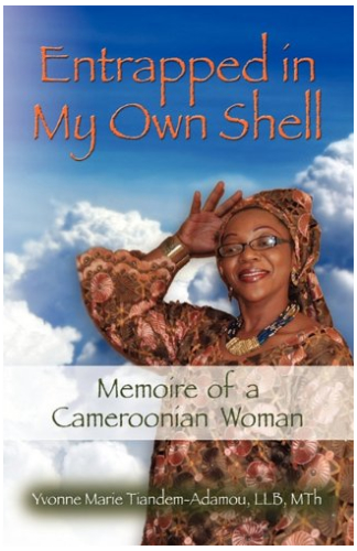 Entrapped in My Own Shell: Memoire of a Cameroonian Woman