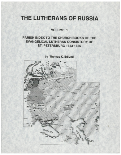 The Lutherans of Russia - Volume 1