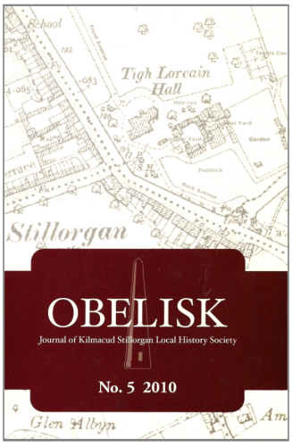 Obelisk journal of Kilmacud Stillorgan Local History Society No. 5. 2010