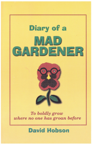 Diary of a Mad Gardener : To Boldly Grow Where No One Has Groan Before