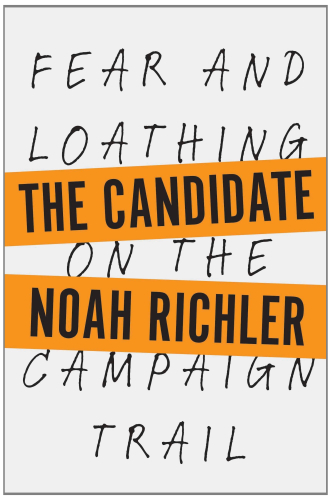 The Candidate: Fear and Loathing on the Campaign Trail