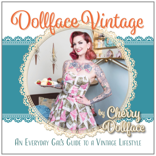 Dollface Vintage: An Everyday Gal's Guide to a Vintage Lifestyle!
