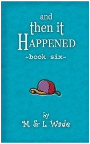 And Then it Happened Book Six