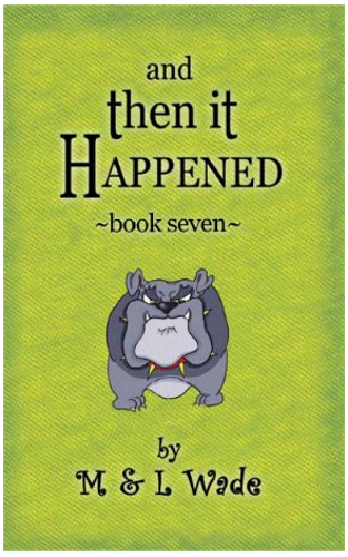 And Then it Happened Book Seven
