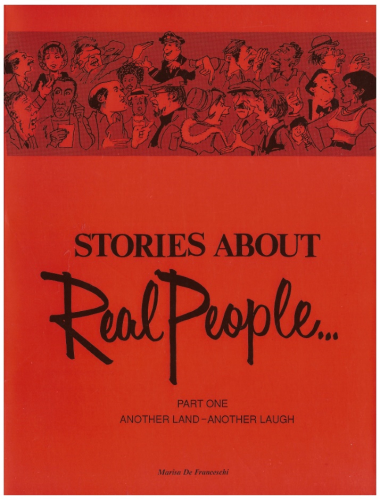 Stories About Real People - Part One: Another Land - Another Laugh