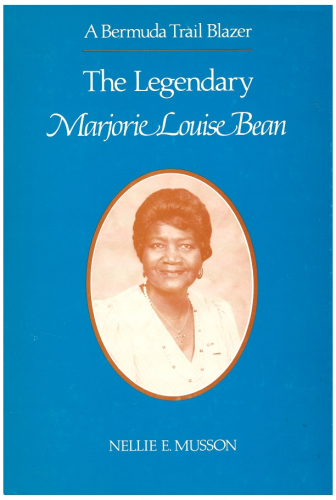 Bermuda Trailblazer: The Legendary Marjorie Louise Bean