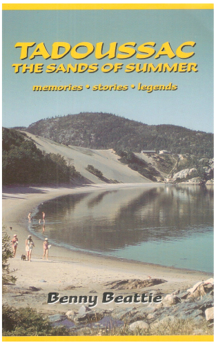 Tadoussac : The Sands of Summer: Memories, Stories, Legends