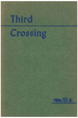 Third Crossing: A History of the First Quarter Century of the Town and District of Gladstone in the Province of Manitoba