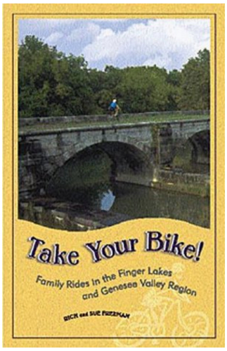 Take Your Bike!: Family Rides in the Finger Lakes and Genesee Valley Region