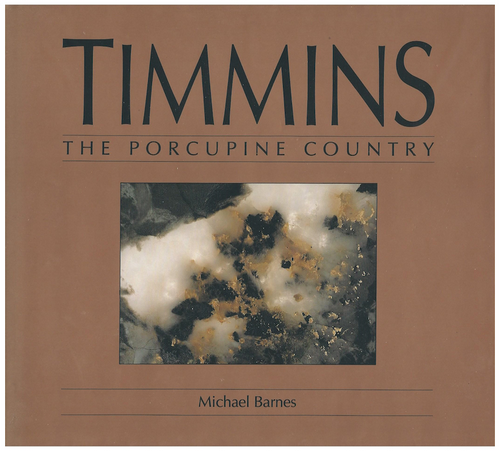 Timmins: The Porcupine Country