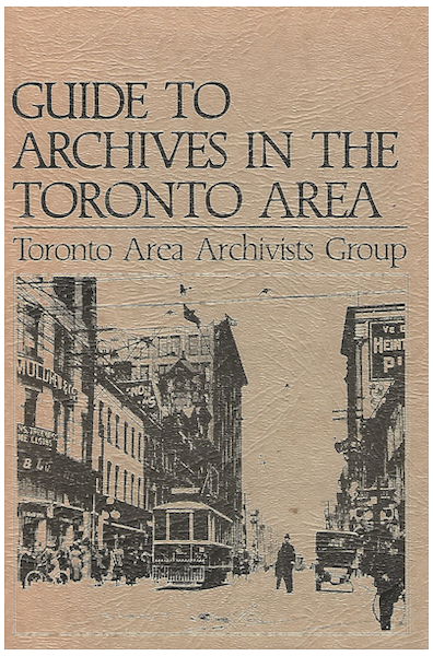 Guide to Archives in the Toronto Area