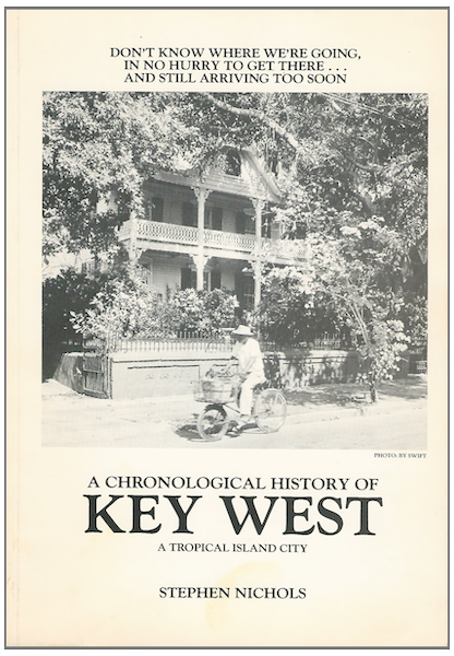 A Chronological History of Key West: A Tropical Island City