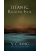 Titanic: Relative Fate