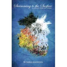 Swimming to the Surface a Collection of Poems