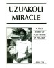 Uzuakoli Miracle; A True Story Of Bush Babies In Nigeria