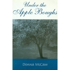 Under the Apple Boughs : The Saskatchewan Suite/The Home Place