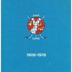 1908-1978 70 Years of LIHG/IIHF (Hockey)