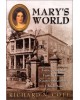 Mary's World: Love, War, and Family Ties in Nineteenth-Century Charleston