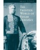 The Frontier World of Edgar Dewdney