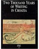 Two Thousand Years of Writing in Croatia