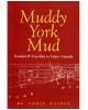 Muddy York Mud: Scandal & Scurrility in Upper Canada