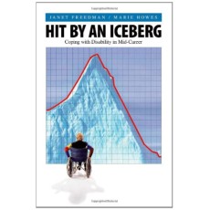 Hit by an Iceberg: Coping With Disability Mid-Career