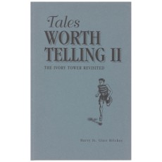 Tales Worth Telling II - The Ivory Tower Revisited