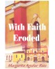 With Faith Eroded