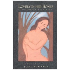 Lovely in Her Bones - Short Stories