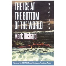 The Ice at the Bottom of the World: Stories