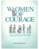 Women of Courage: Sisters of Notre Dame de Namur, Maryland Province, 1934-1984