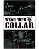 Wear Your Collar