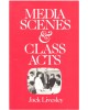 Media Scenes and Class Acts