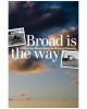 Broad Is the Way: Stories from Mayerthorpe