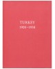 Turkey 1908-1938: The End of the Ottoman Empire