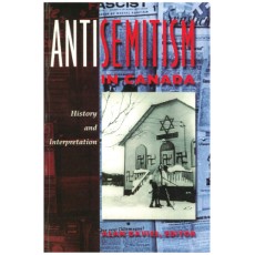 Antisemitism in Canada: History and Interpretation